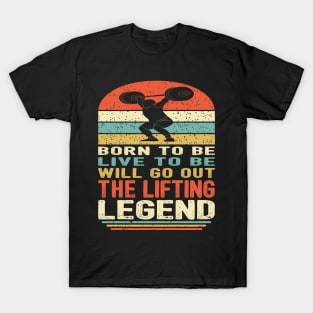 The Lifting Legend T-Shirt